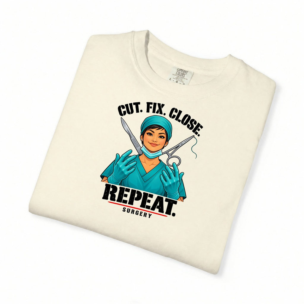 Cut Fix Close Repeat Surgeon Women's Doctor Tee