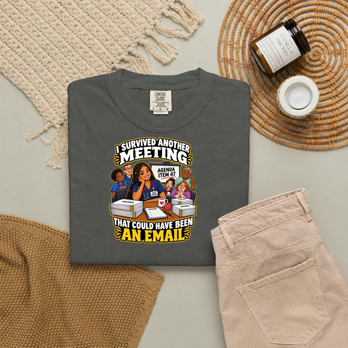 I Survived Another Meeting That Could Have Been an Email Nurse Manager Comfort Colors T-Shirt
