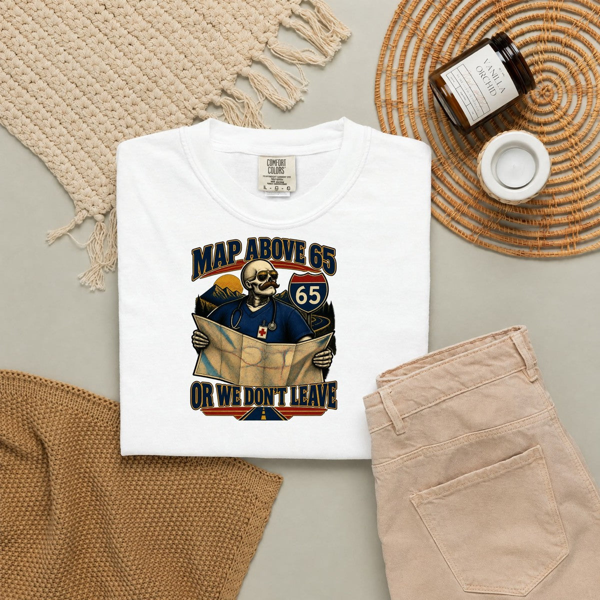 MAP Above 65 or We Don't Leave Skeleton ICU Nurse Comfort Colors T-Shirt folded