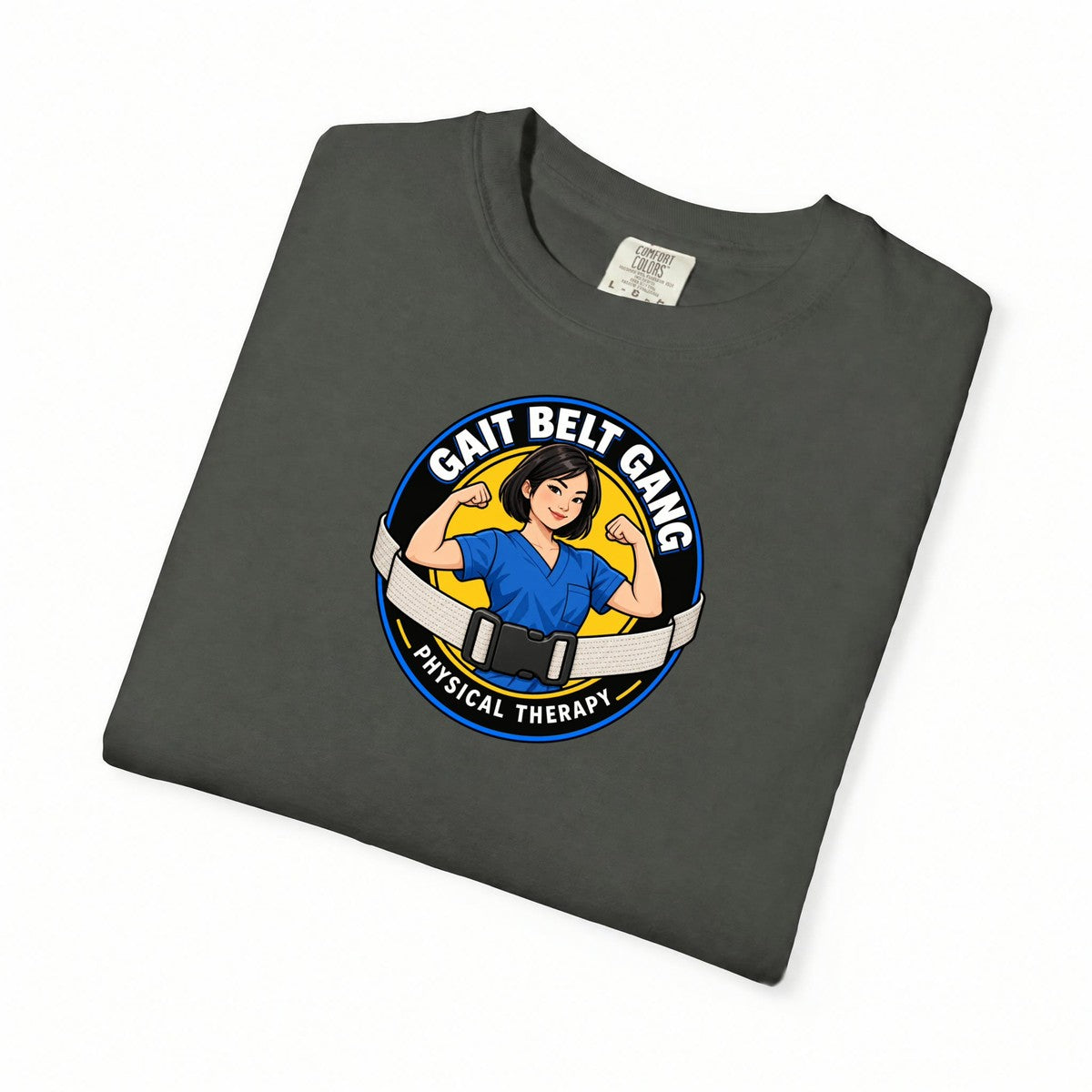 Gait Belt Gang Women's Physical Therapist Comfort Colors T-Shirt