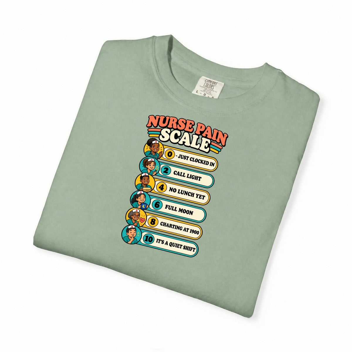 Nurse Pain Scale Funny Nurse Comfort Colors T-Shirt