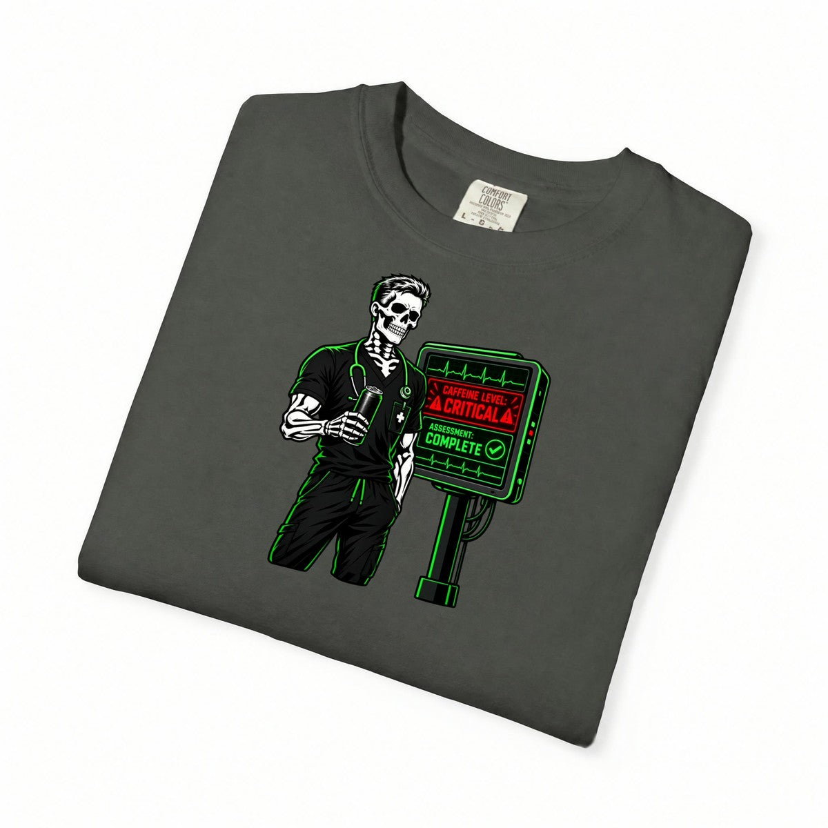 Caffeine Level Critical Assessment Complete Skeleton Male Nurse Comfort Colors T-Shirt folded