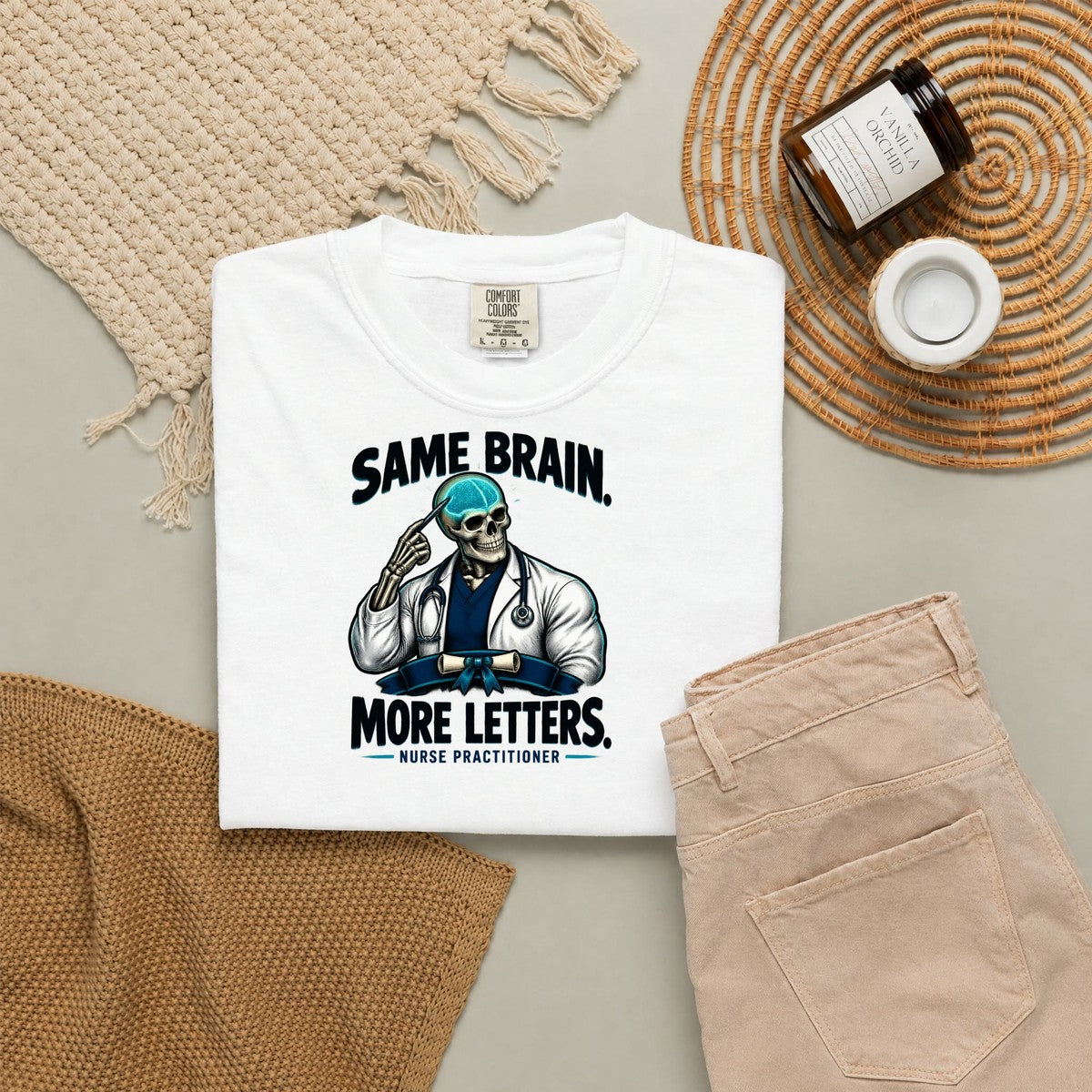 Same Brain More Letters Skeleton Nurse Practitioner Comfort Colors T-Shirt folded