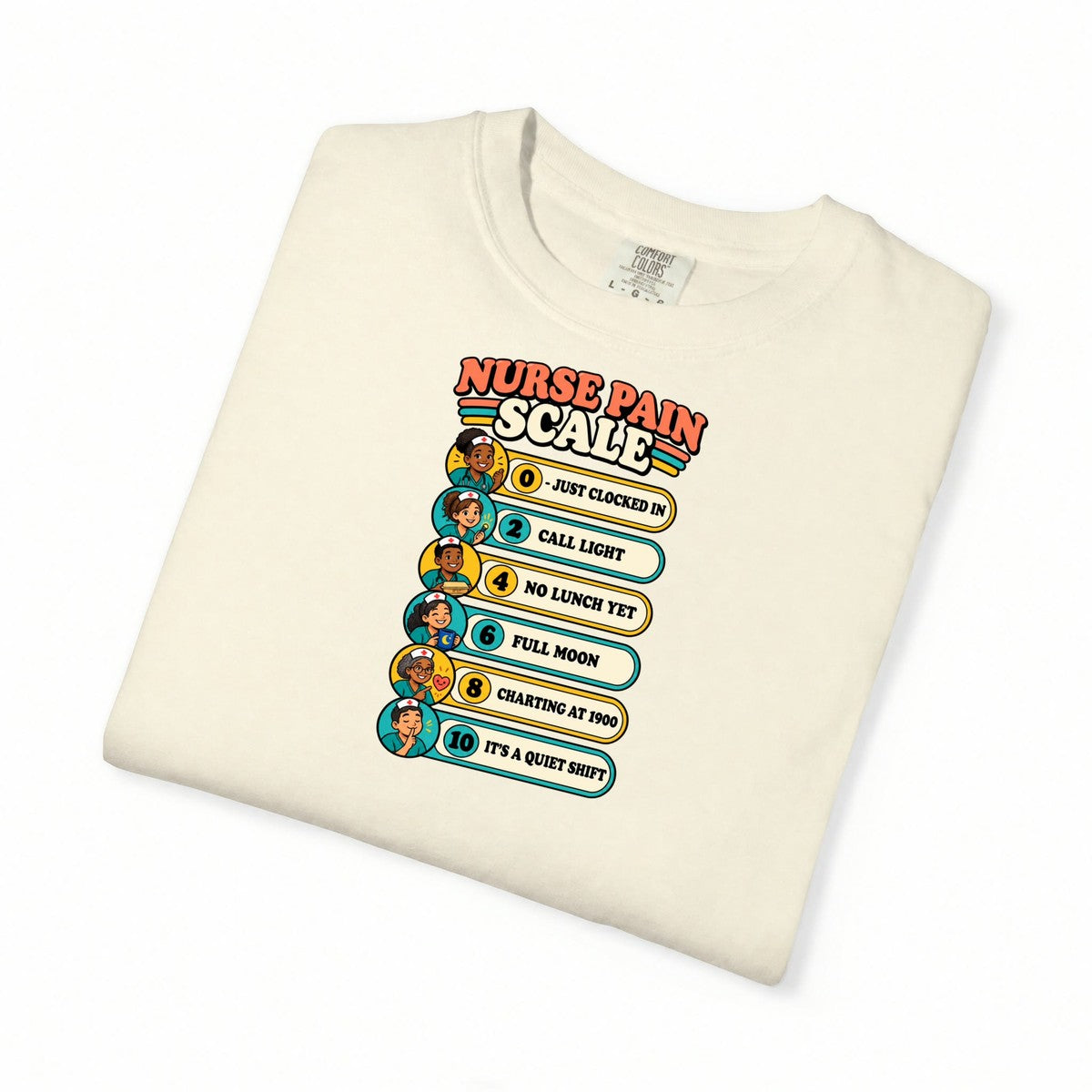 Nurse Pain Scale Funny Nurse Comfort Colors T-Shirt