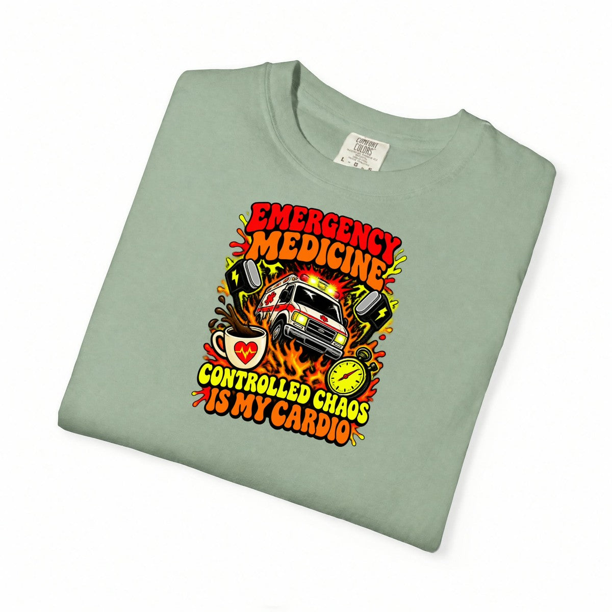 Emergency Medicine Controlled Chaos Is My Cardio ER Doctor Comfort Colors T-Shirt folded