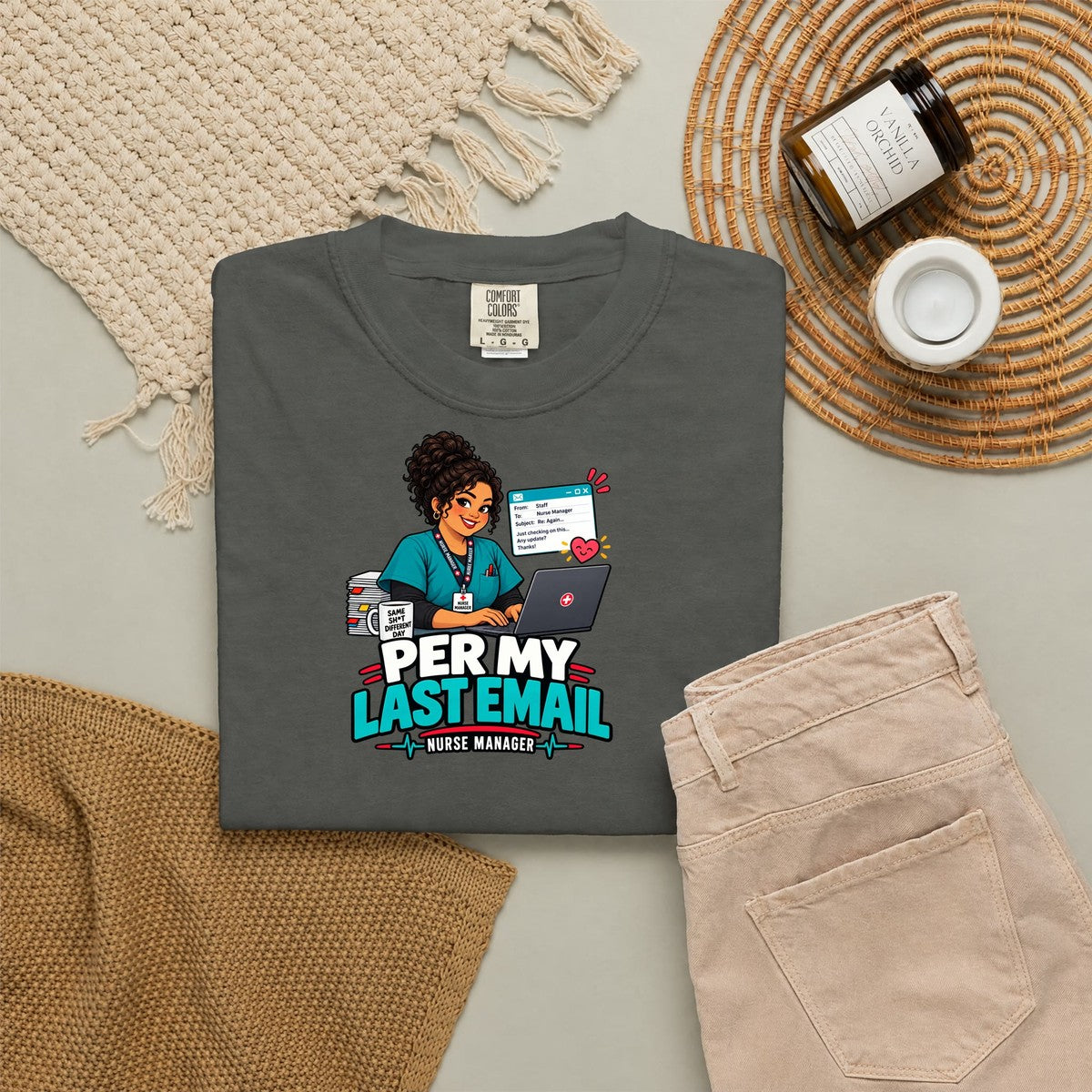 Per My Last Email Nurse Manager Comfort Colors T-Shirt