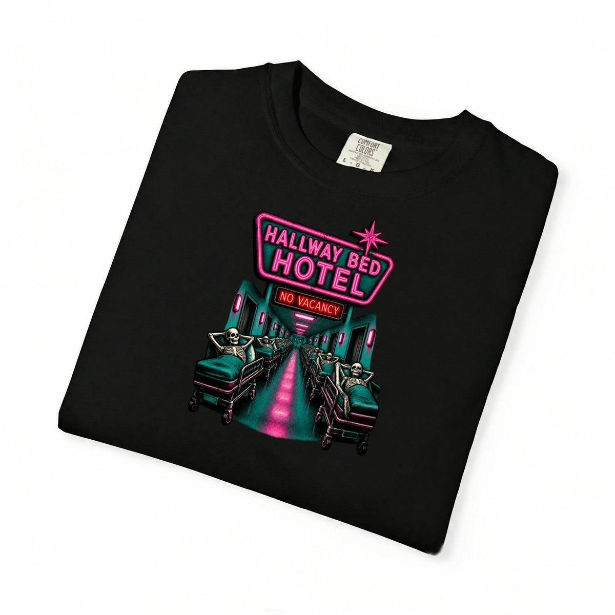 Hallway Bed Hotel No Vacancy Skeleton ER Nurse Comfort Colors T-Shirt folded