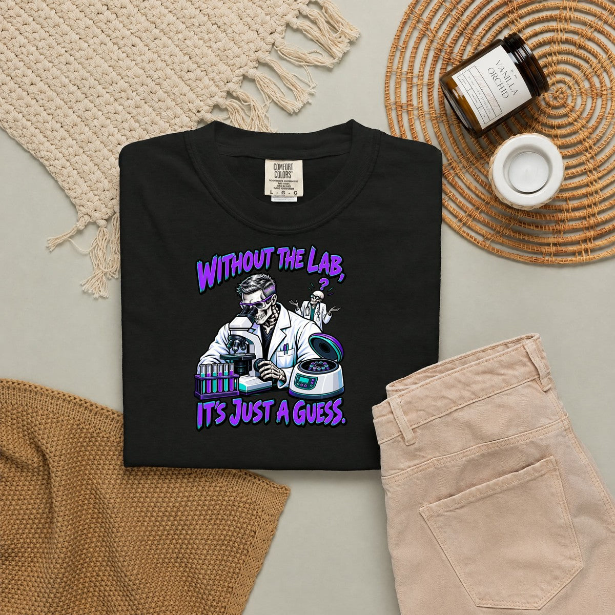 Without the Lab It's Just a Guess Male Skeleton Lab Tech Comfort Colors T-Shirt folded