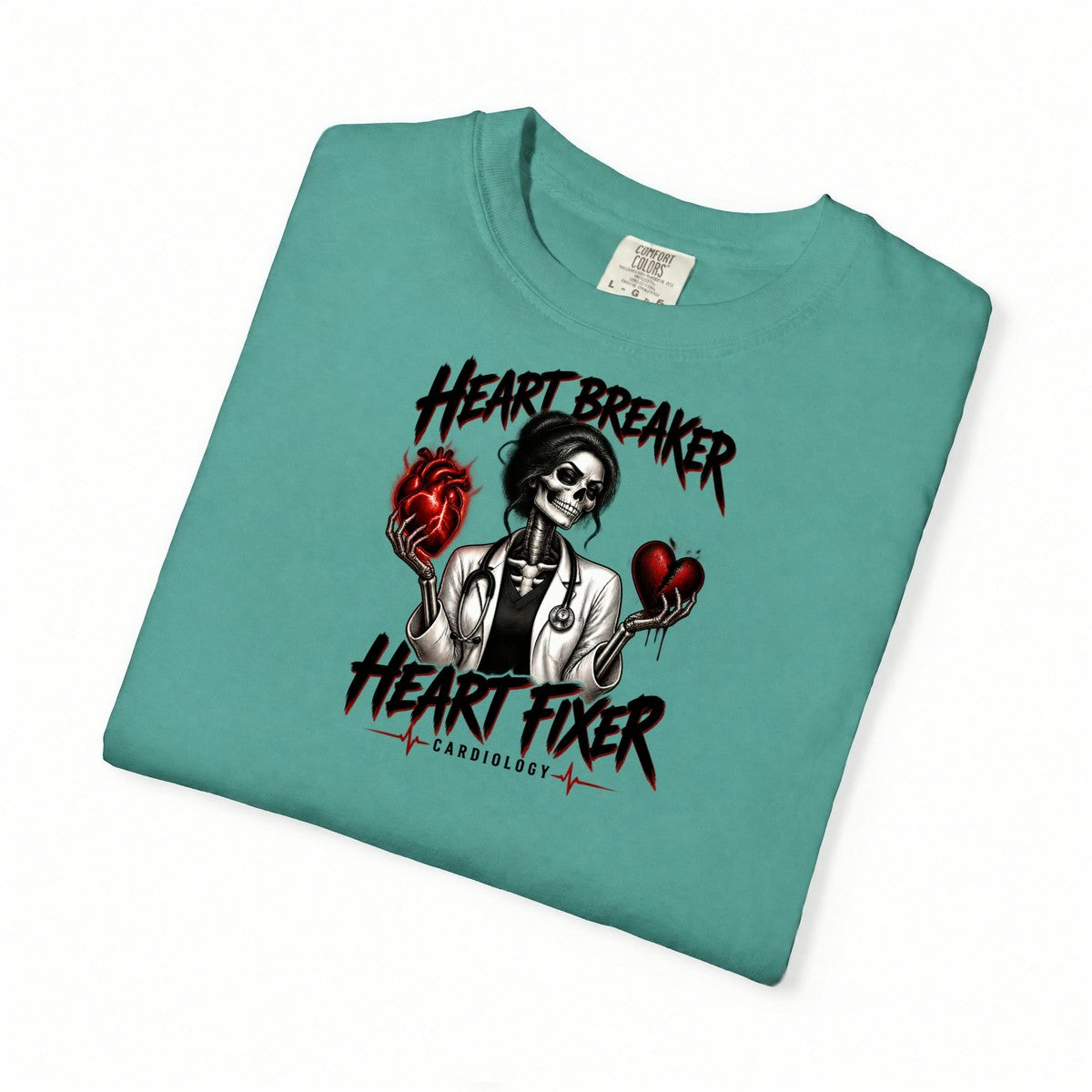 Heart Breaker Heart Fixer Cardiology Skeleton Doctor Comfort Colors T-Shirt folded