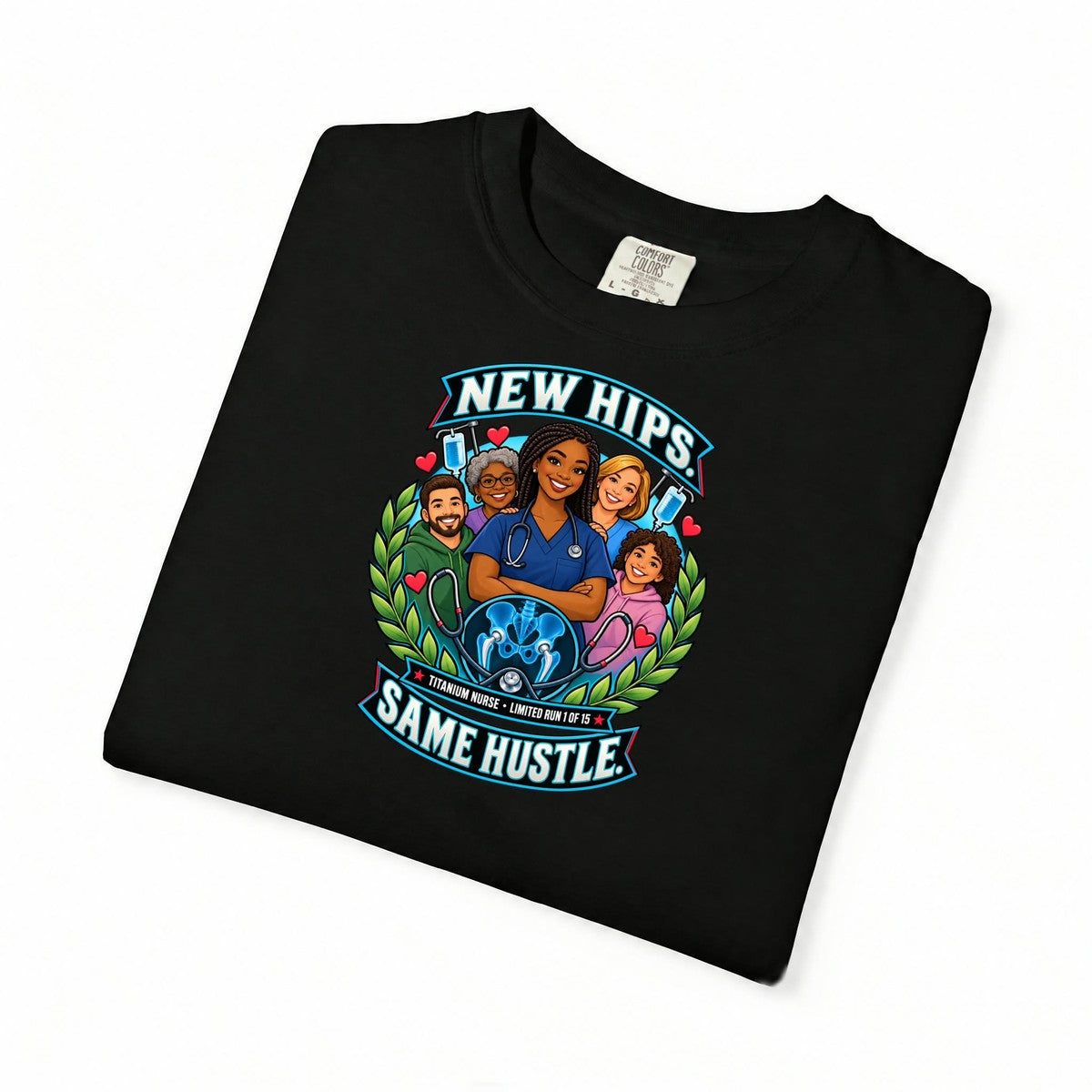 New Hips Same Hustle Titanium Women's Nurse Hip Replacement Limited Edition Tee