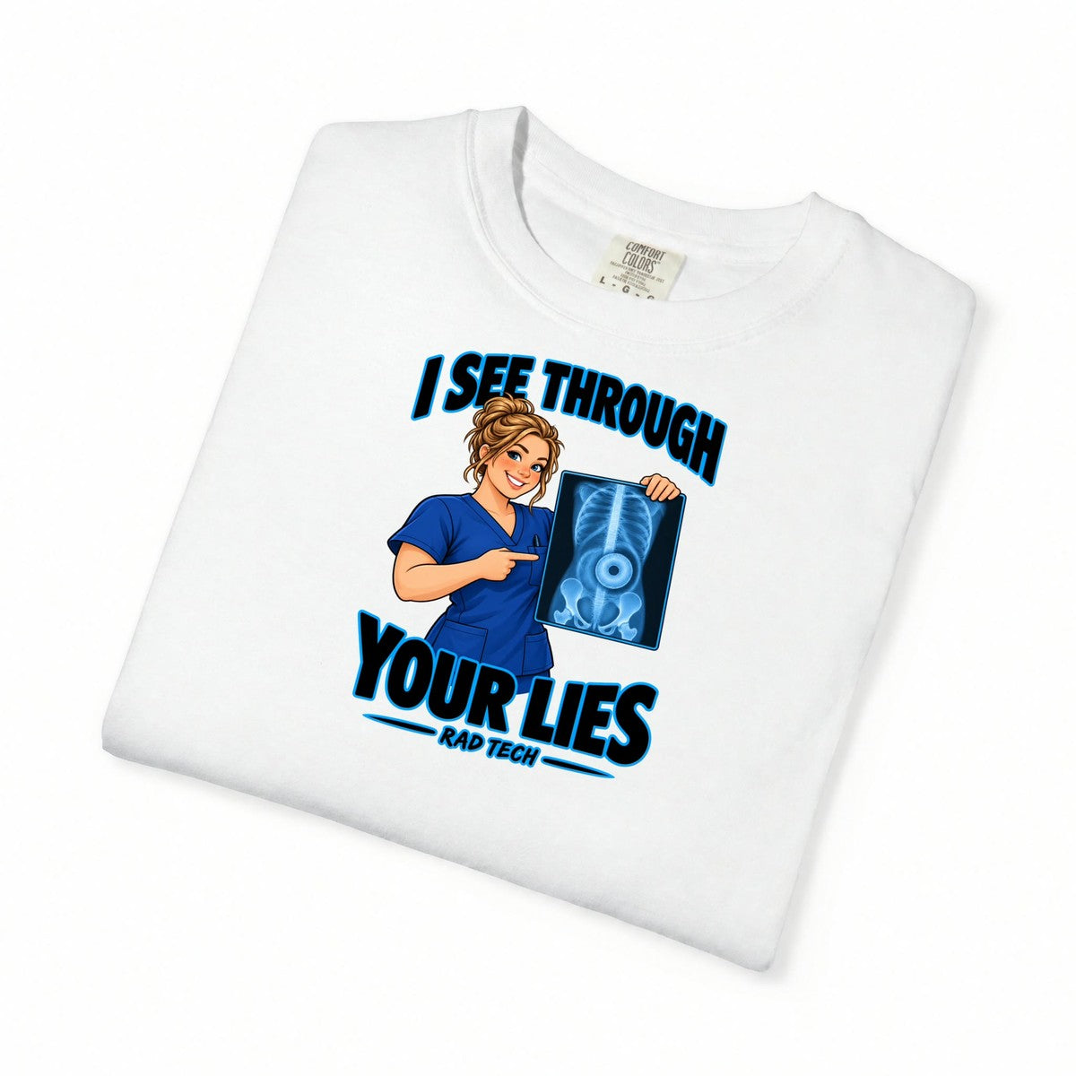 I See Through Your Lies Women's Rad Tech Tee