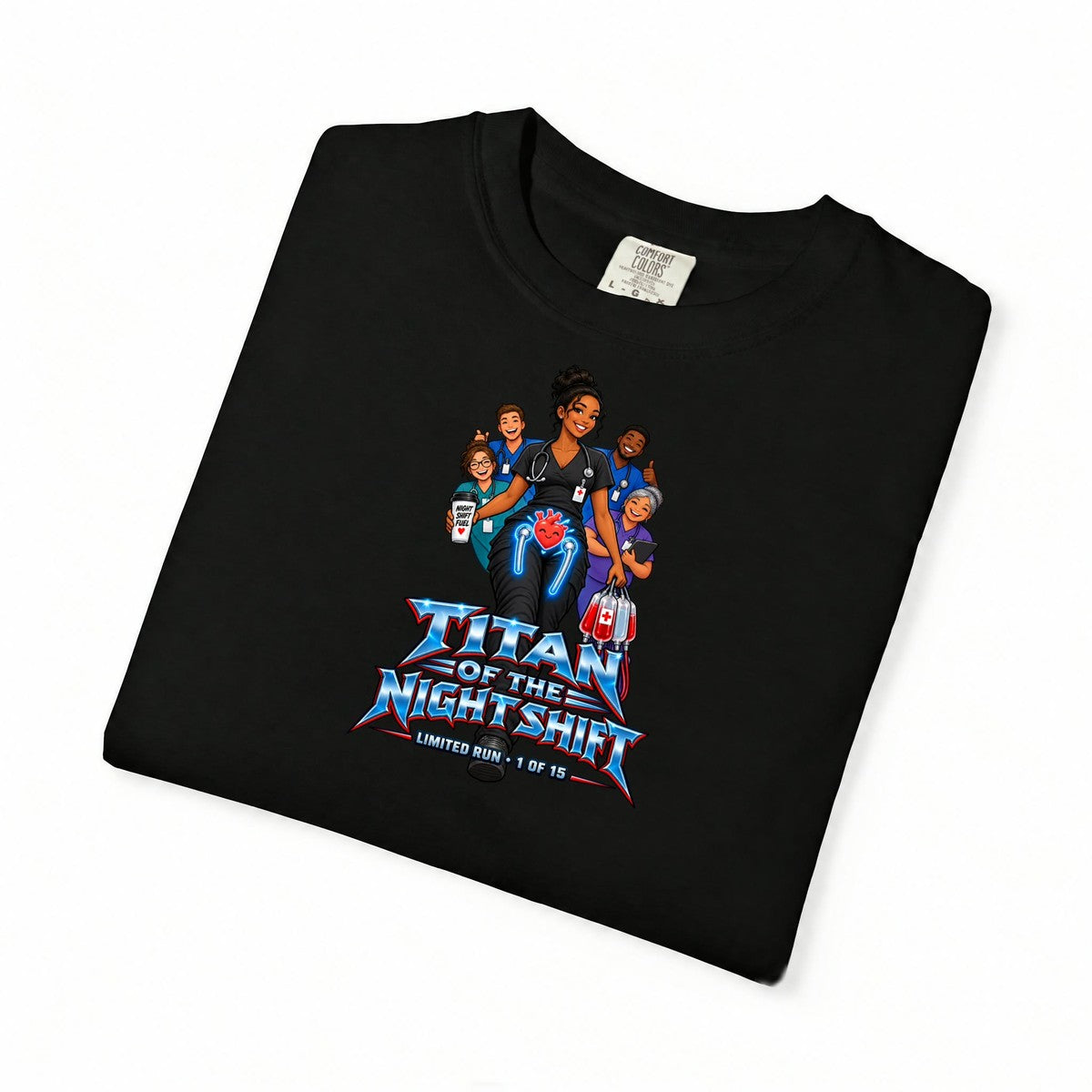Titan of the Night Shift Hip Replacement Nurse Womens Limited Edition Comfort Colors T-Shirt