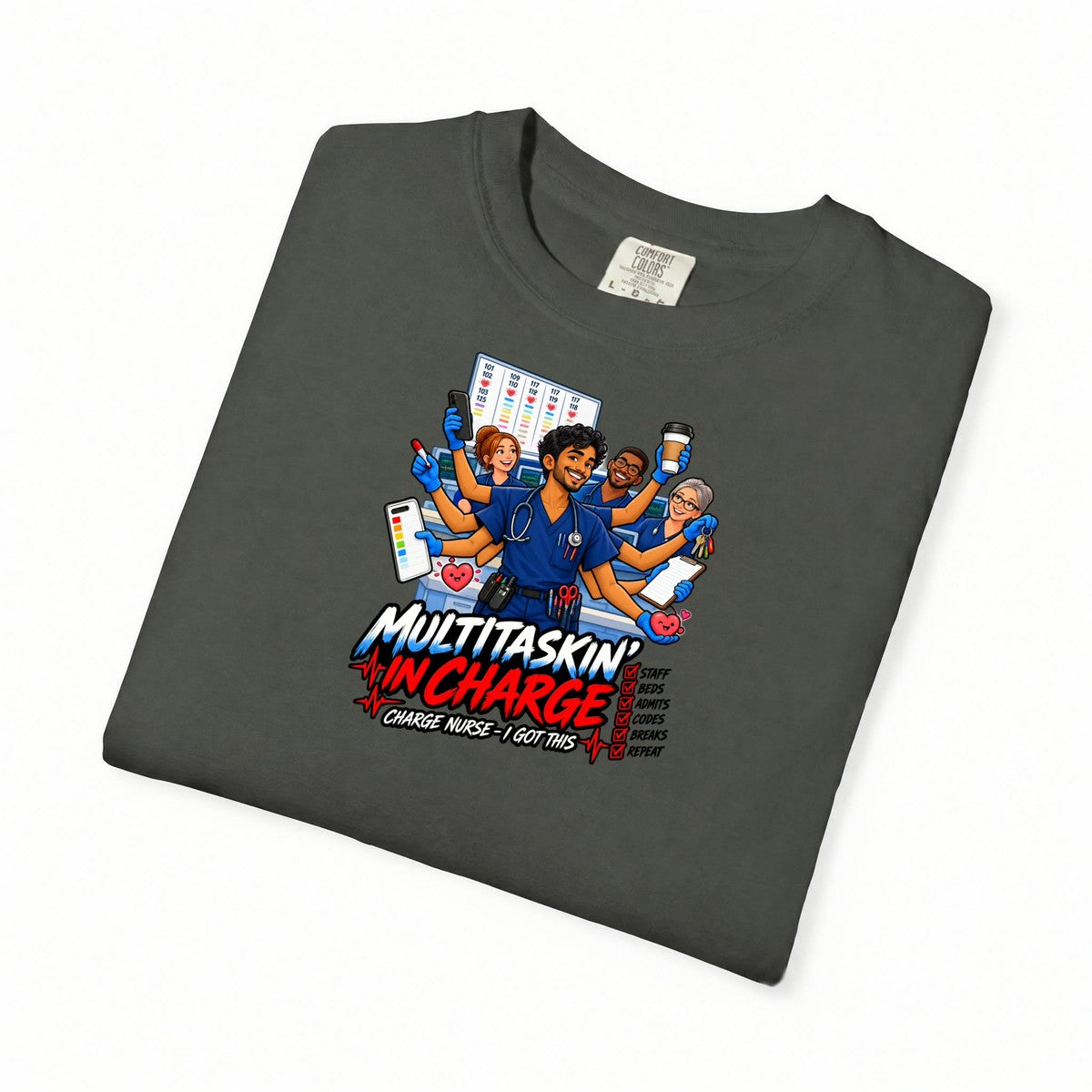 Multitaskin' In Charge Male Nurse Tee