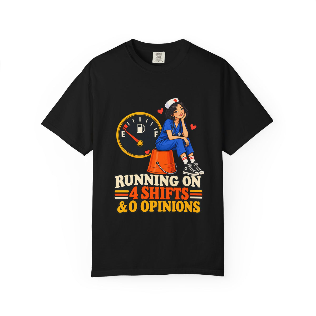 Running on 4 Shifts and 0 Opinions Nurse Tee (Sleek Bob)