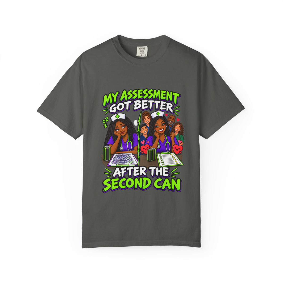 My Assessment Got Better After the Second Can Nurse Tee (Box Braids)