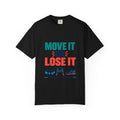 Move It or Lose It Physical Therapist Comfort Colors T-Shirt
