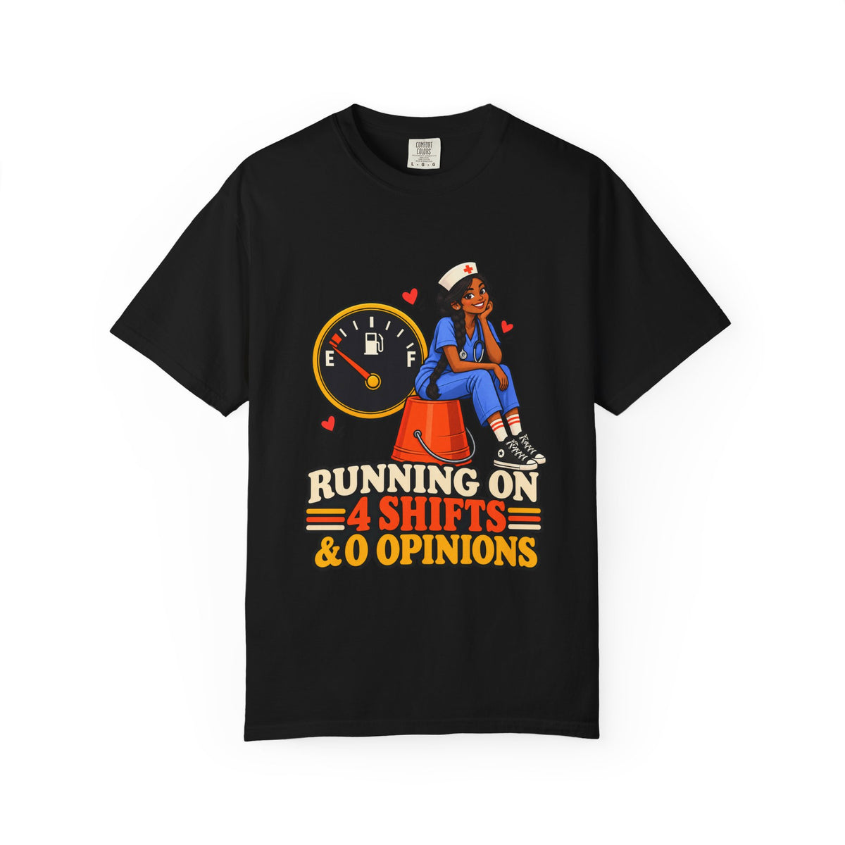 Running on 4 Shifts and 0 Opinions Nurse Tee (Long Braid)