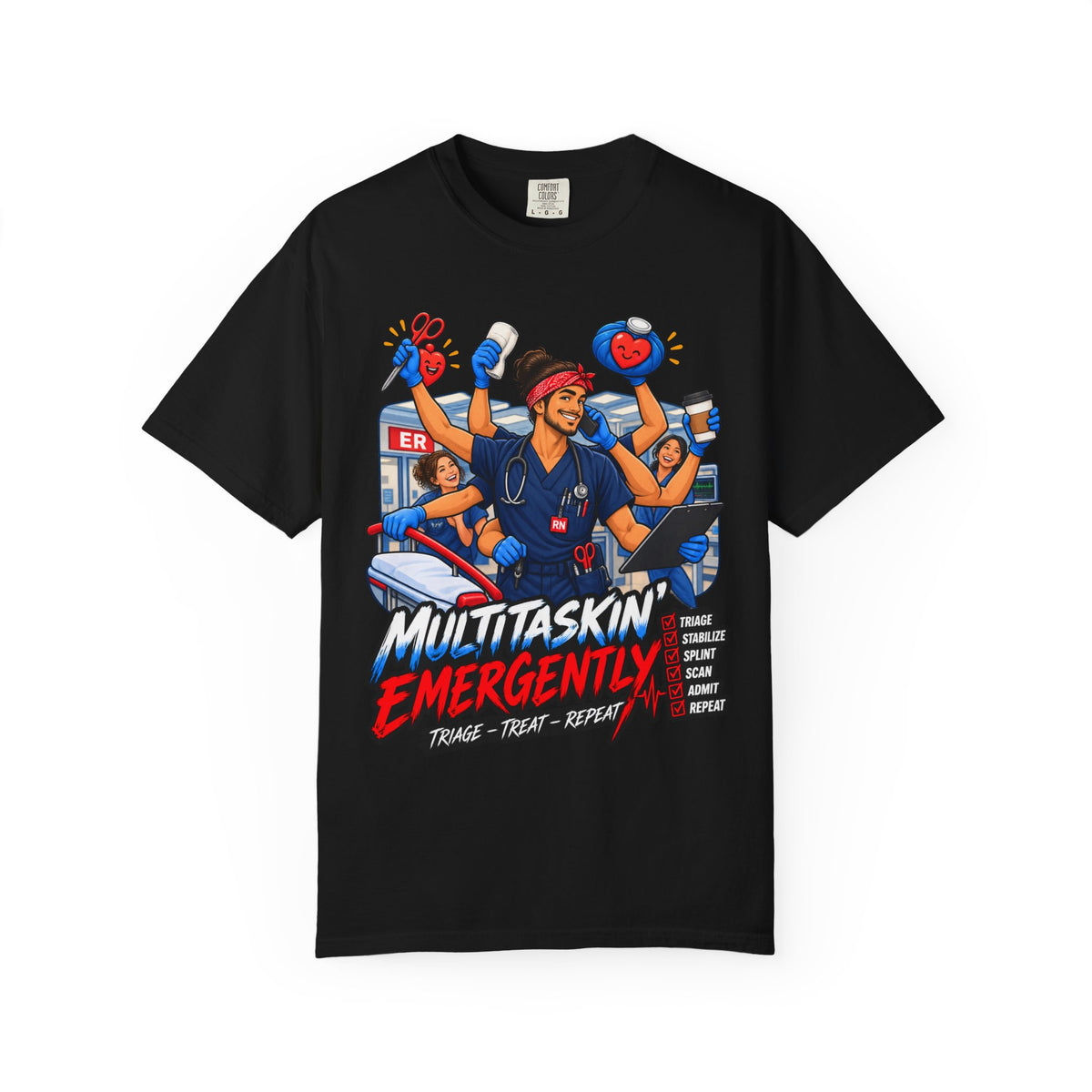 Multitaskin' Emergently ER Male Nurse Tee