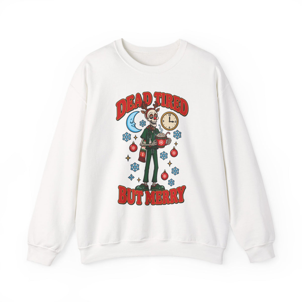 Dead Tired But Merry Skeleton Night Shift Christmas Crewneck Sweatshirt