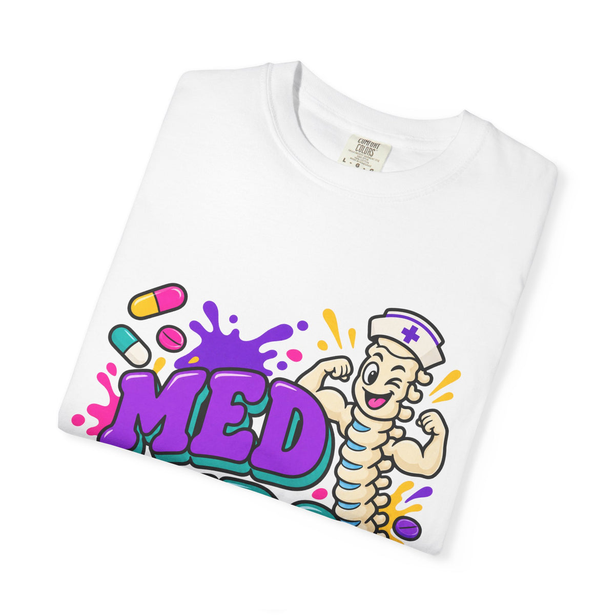 Med Surg The Backbone of Nursing Comfort Colors T-Shirt
