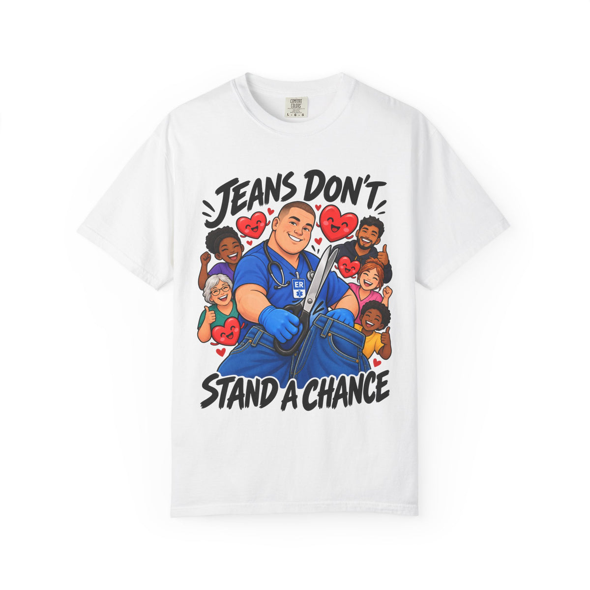 Jeans Don't Stand a Chance ER Male Nurse Tee