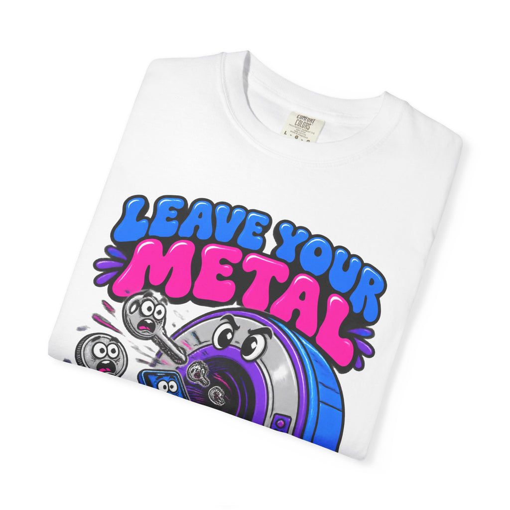 Leave Your Metal at the Door Funny MRI Tech Comfort Colors T-Shirt