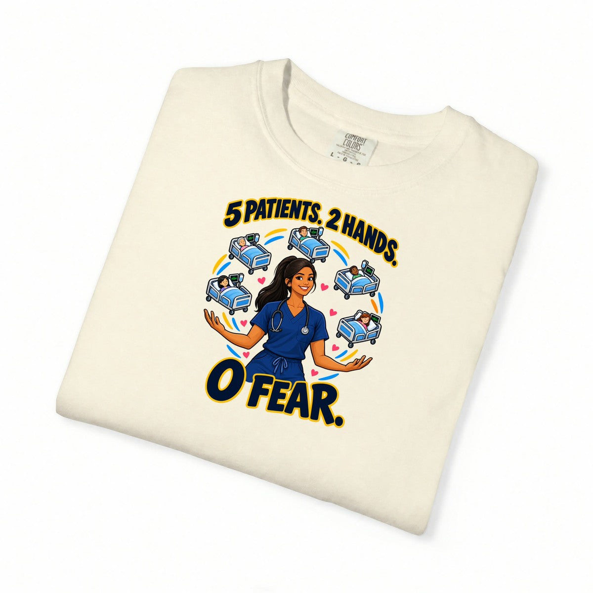 5 Patients 2 Hands 0 Fear Med Surg Women's Nurse Tee