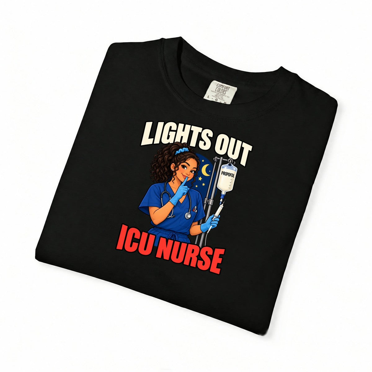 Lights Out Propofol ICU Nurse Comfort Colors T-Shirt
