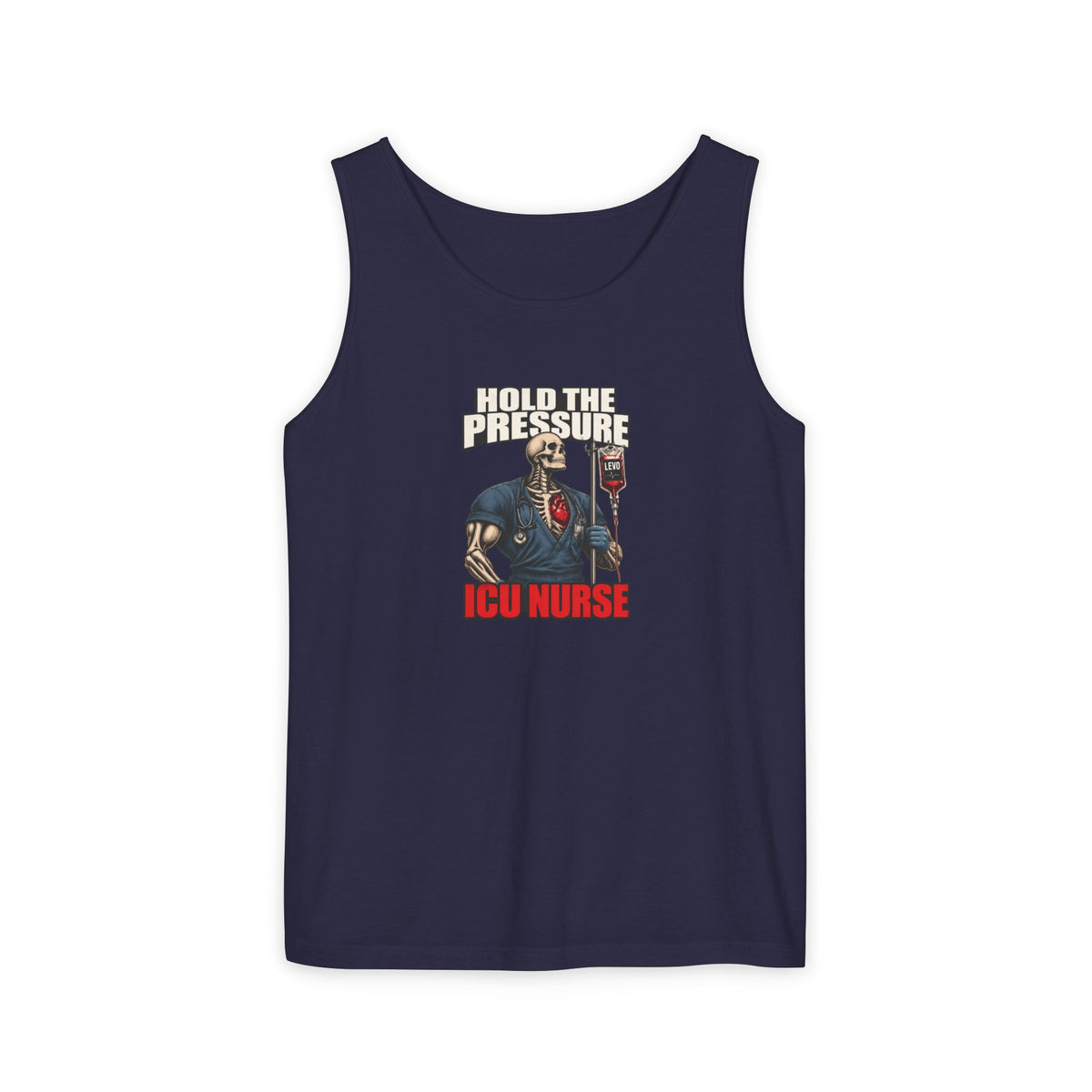 Hold the Pressure Levo Skeleton ICU Nurse Comfort Colors Tank Top