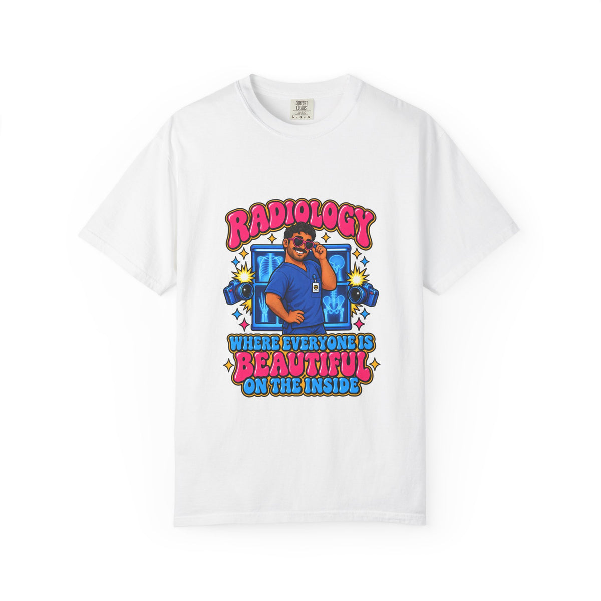 Radiology Where Everyone Is Beautiful on the Inside Male Tee
