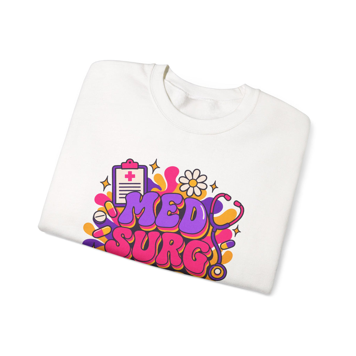 Med Surg Nurse Medical-Surgical Crewneck Sweatshirt