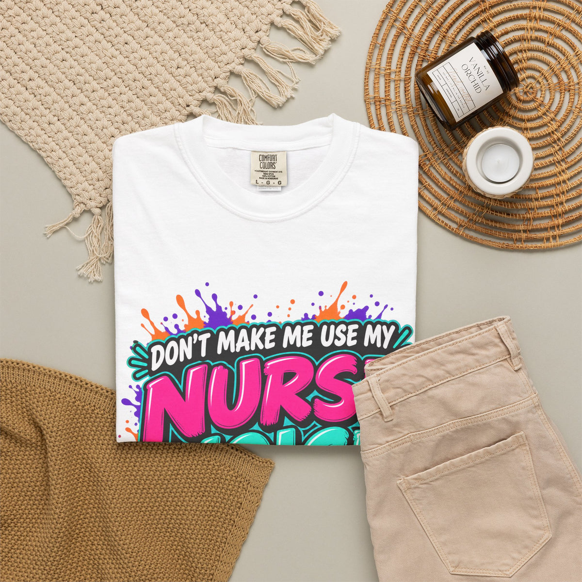 Don't Make Me Use My Nurse Voice Funny Nurse Comfort Colors T-Shirt