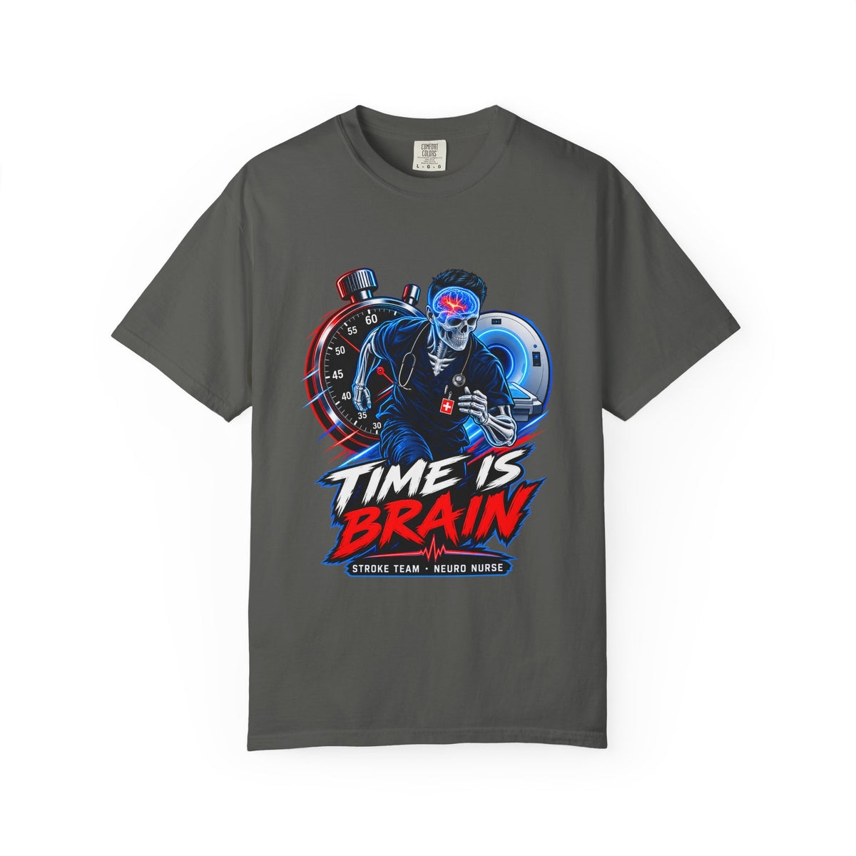 Time Is Brain Stroke Team Male Neuro Nurse Comfort Colors T-Shirt