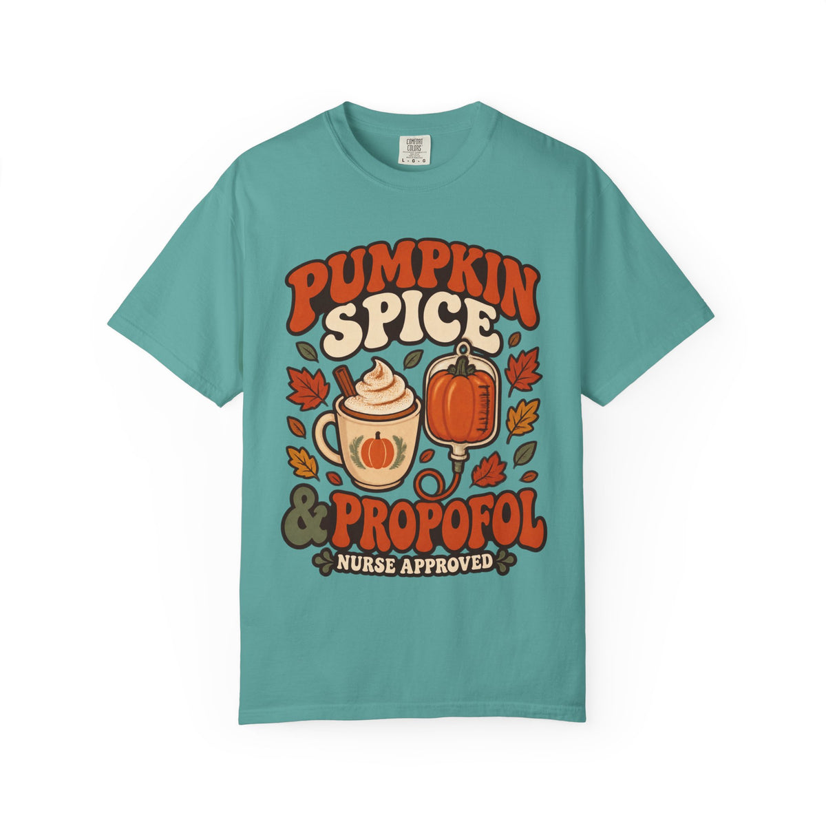 Pumpkin Spice & Propofol Fall Nurse Comfort Colors T-Shirt