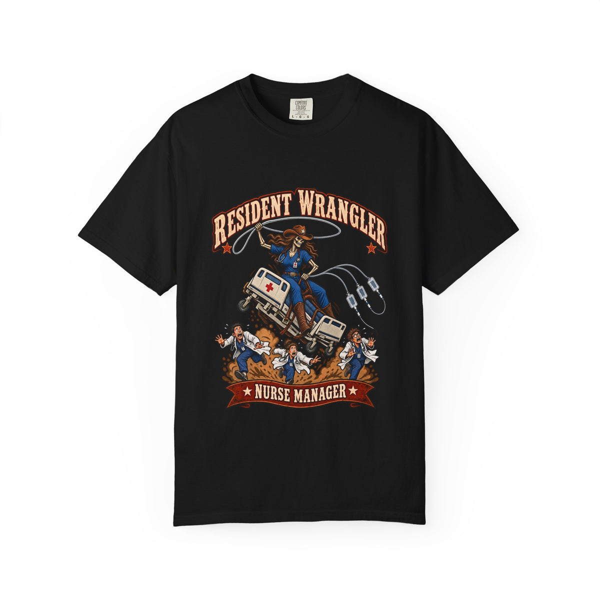 Resident Wrangler Cowgirl Skeleton Nurse Manager Comfort Colors T-Shirt