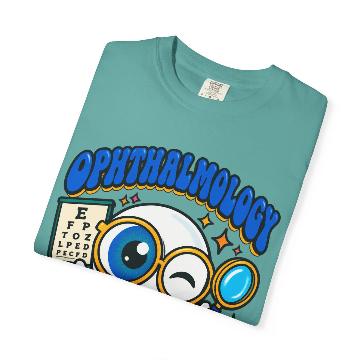 Ophthalmology I've Got My Eye on You Funny Eye Doctor Comfort Colors T-Shirt