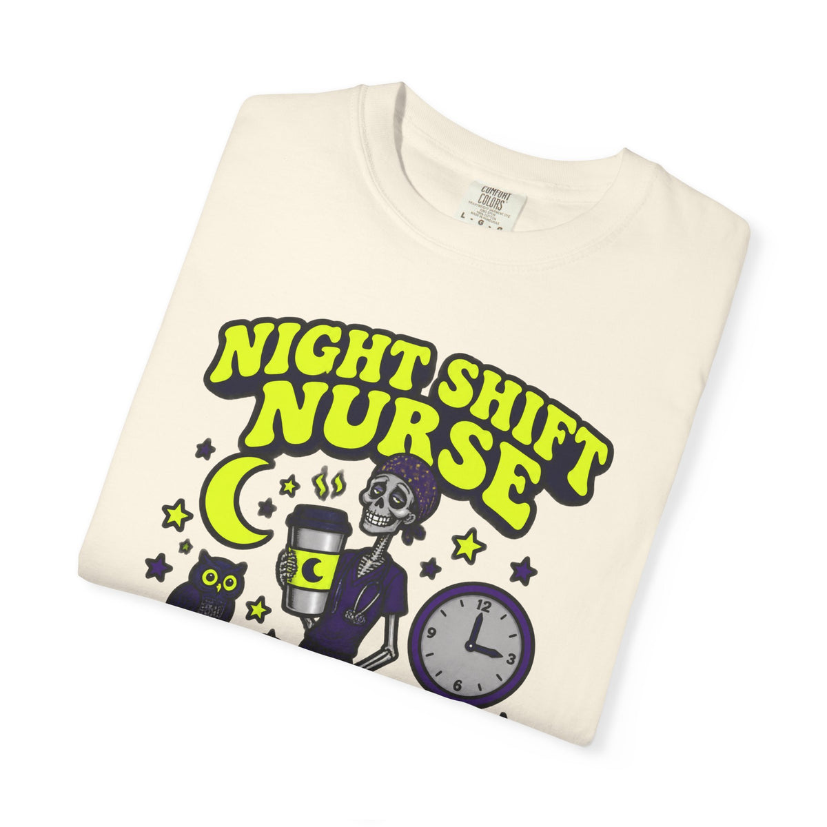 Night Shift Nurse Alive Till 0700 Skinny Skeleton Comfort Colors T-Shirt