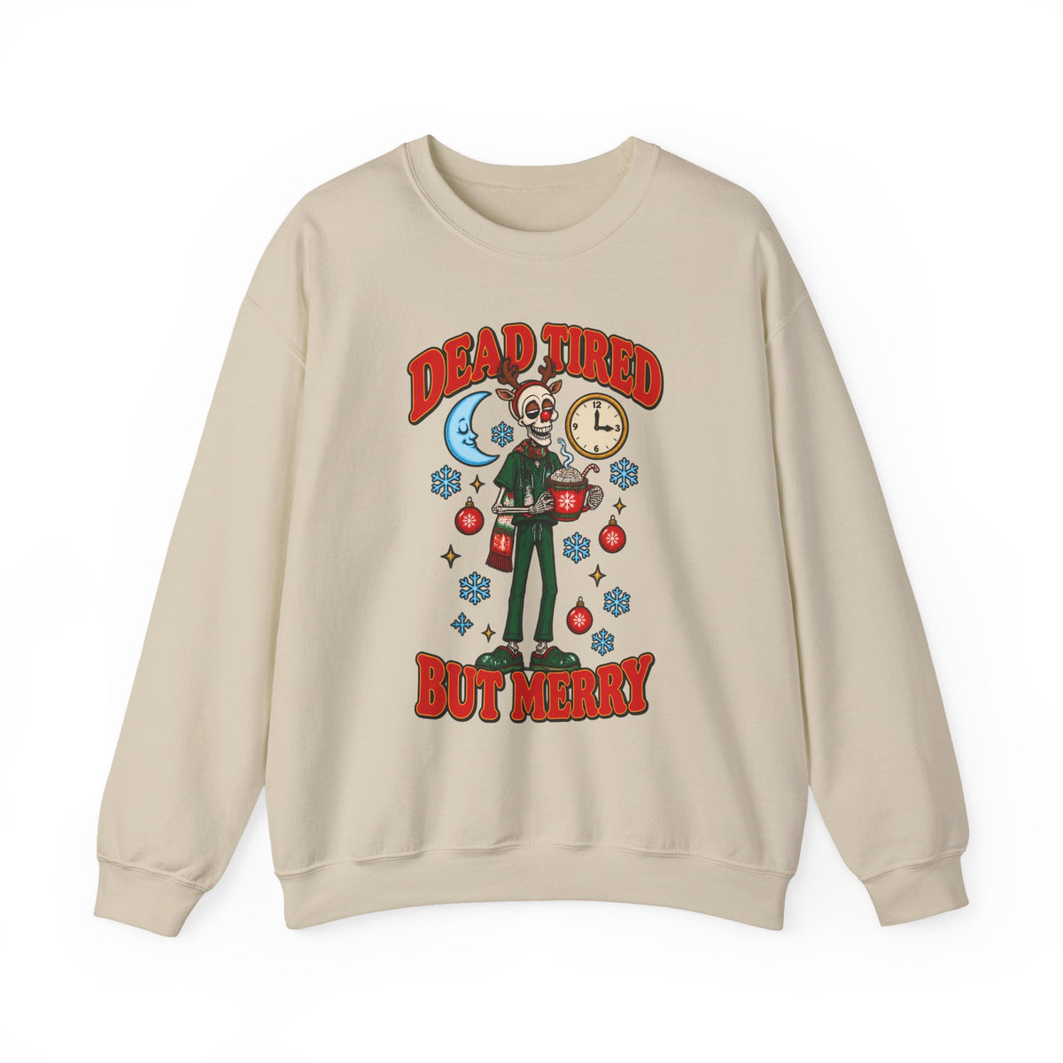 Dead Tired But Merry Skeleton Night Shift Christmas Crewneck Sweatshirt