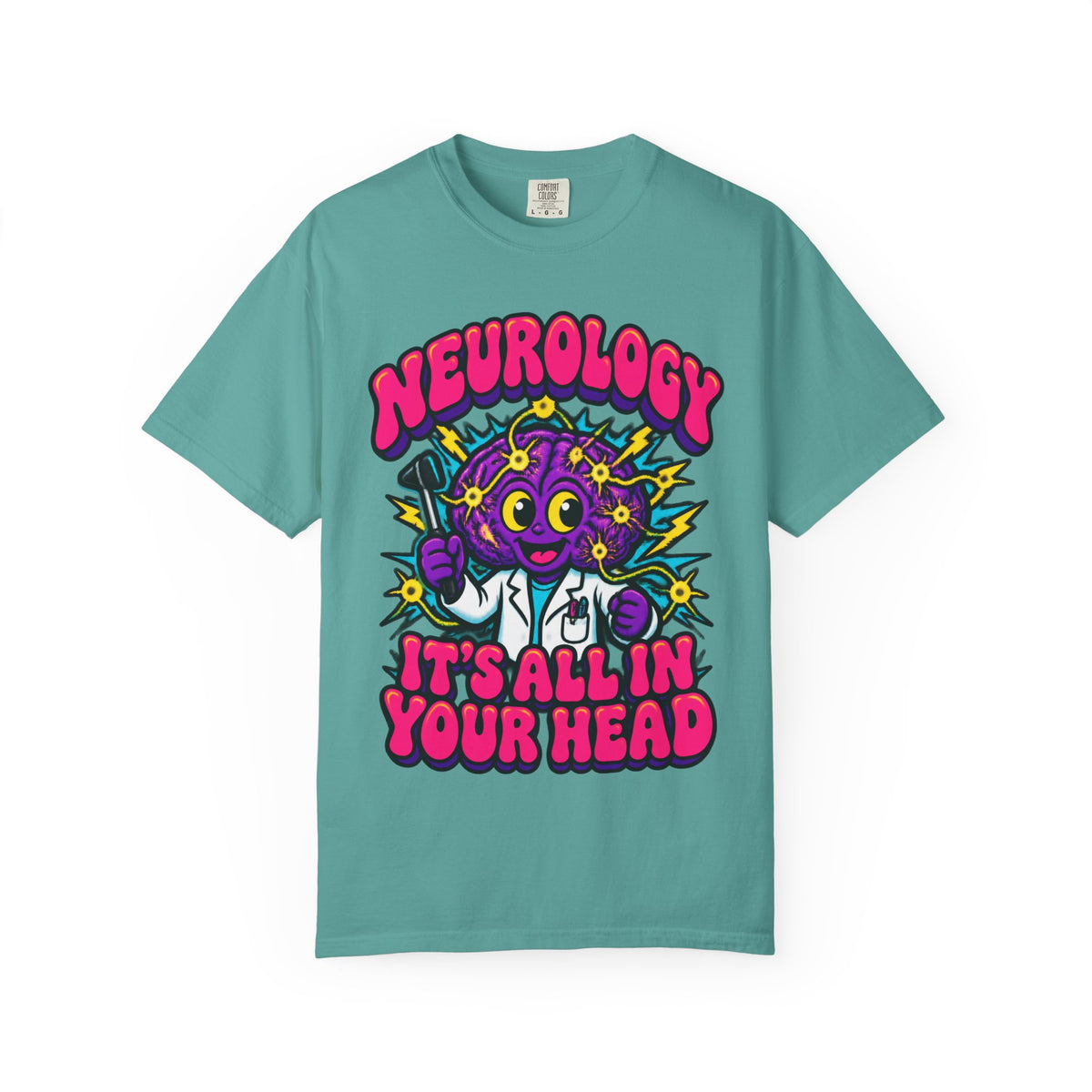 Neurology It's All in Your Head Funny Neurologist Comfort Colors T-Shirt