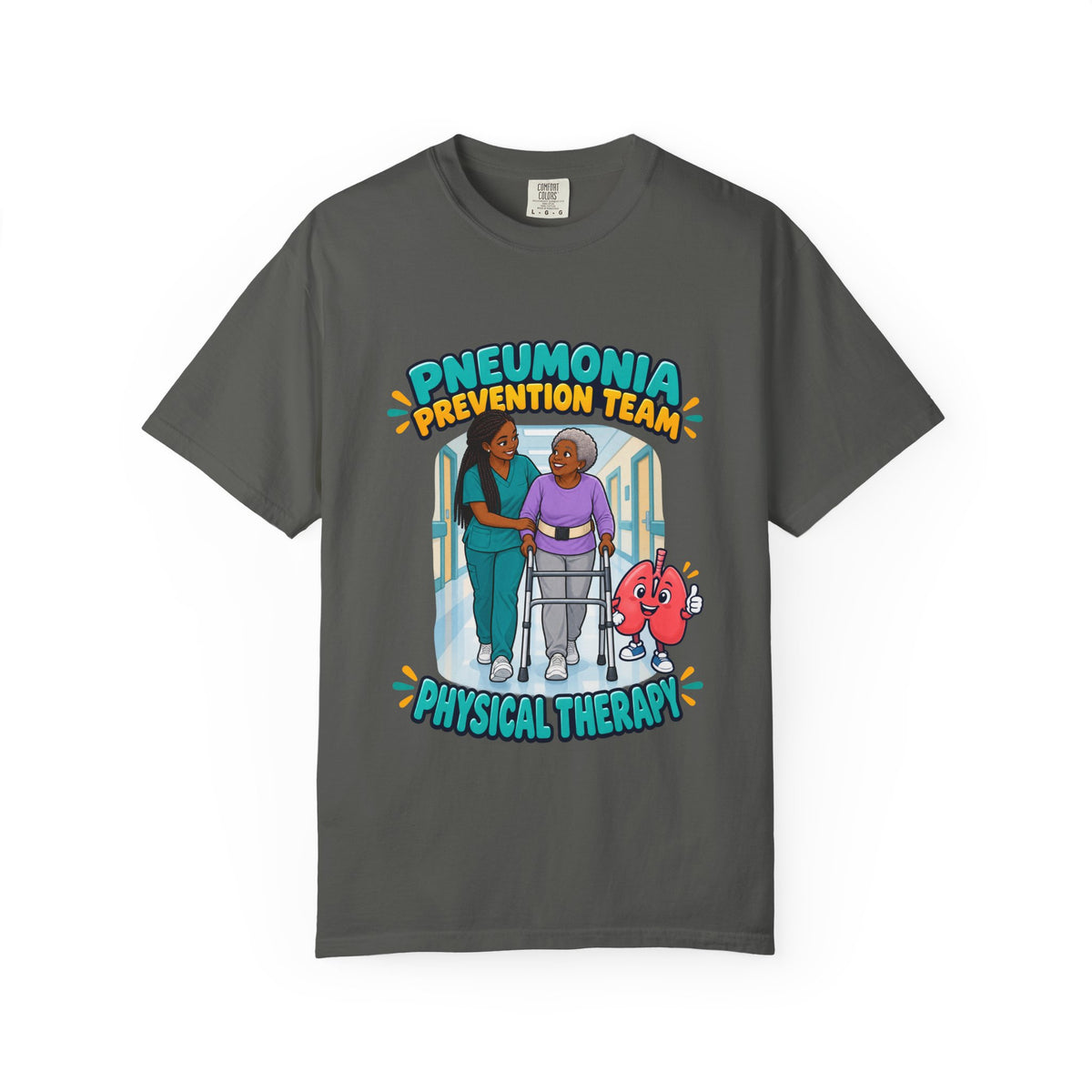 Pneumonia Prevention Team Women's Physical Therapist Comfort Colors T-Shirt