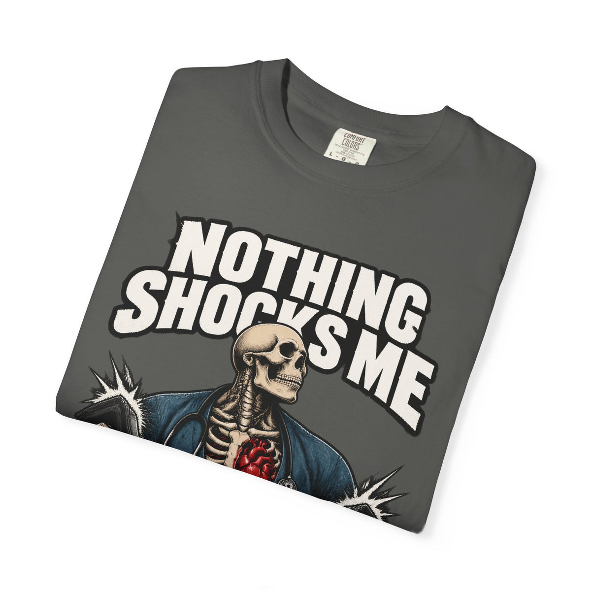 Nothing Shocks Me Skeleton ER Nurse Comfort Colors T-Shirt