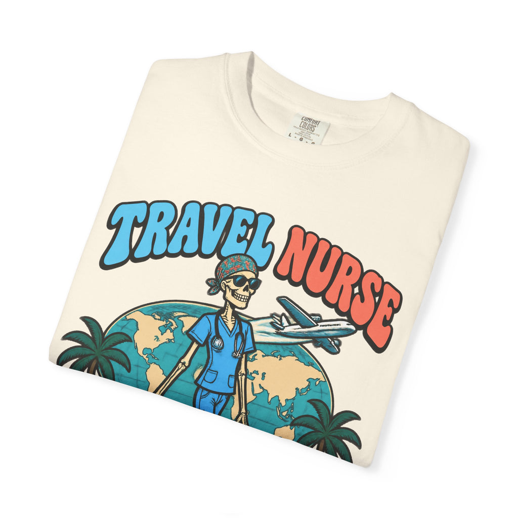 Travel Nurse Have Scrubs Will Travel Skinny Skeleton Comfort Colors T-Shirt