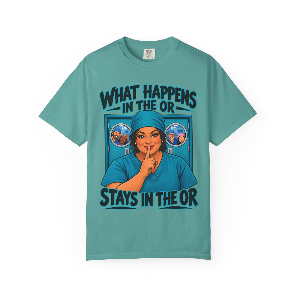 What Happens in the OR Stays in the OR OR Women's Nurse Tee
