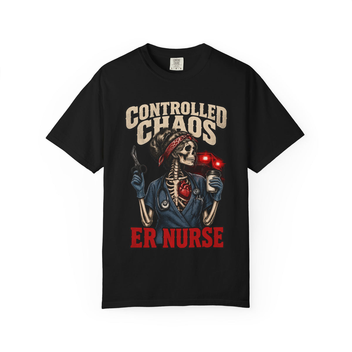 Controlled Chaos Skeleton ER Nurse Comfort Colors T-Shirt