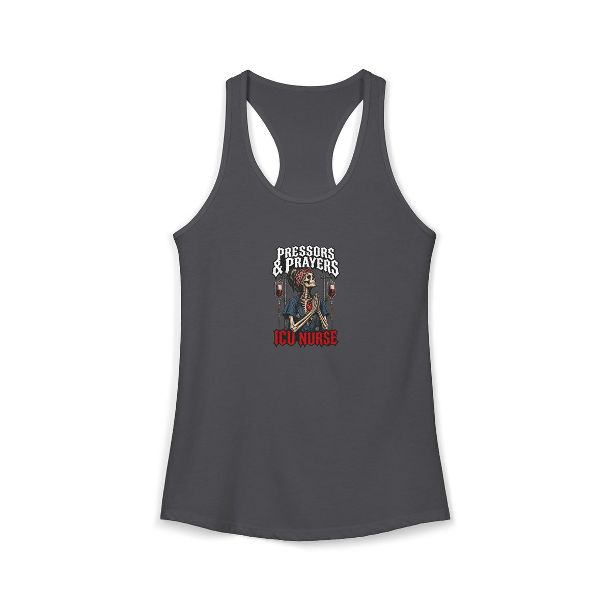 Pressors and Prayers Skeleton ICU Nurse Women's Racerback Tank Top