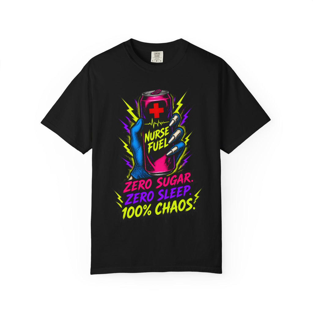 Nurse Fuel Energy Drink Funny Nurse Comfort Colors T-Shirt