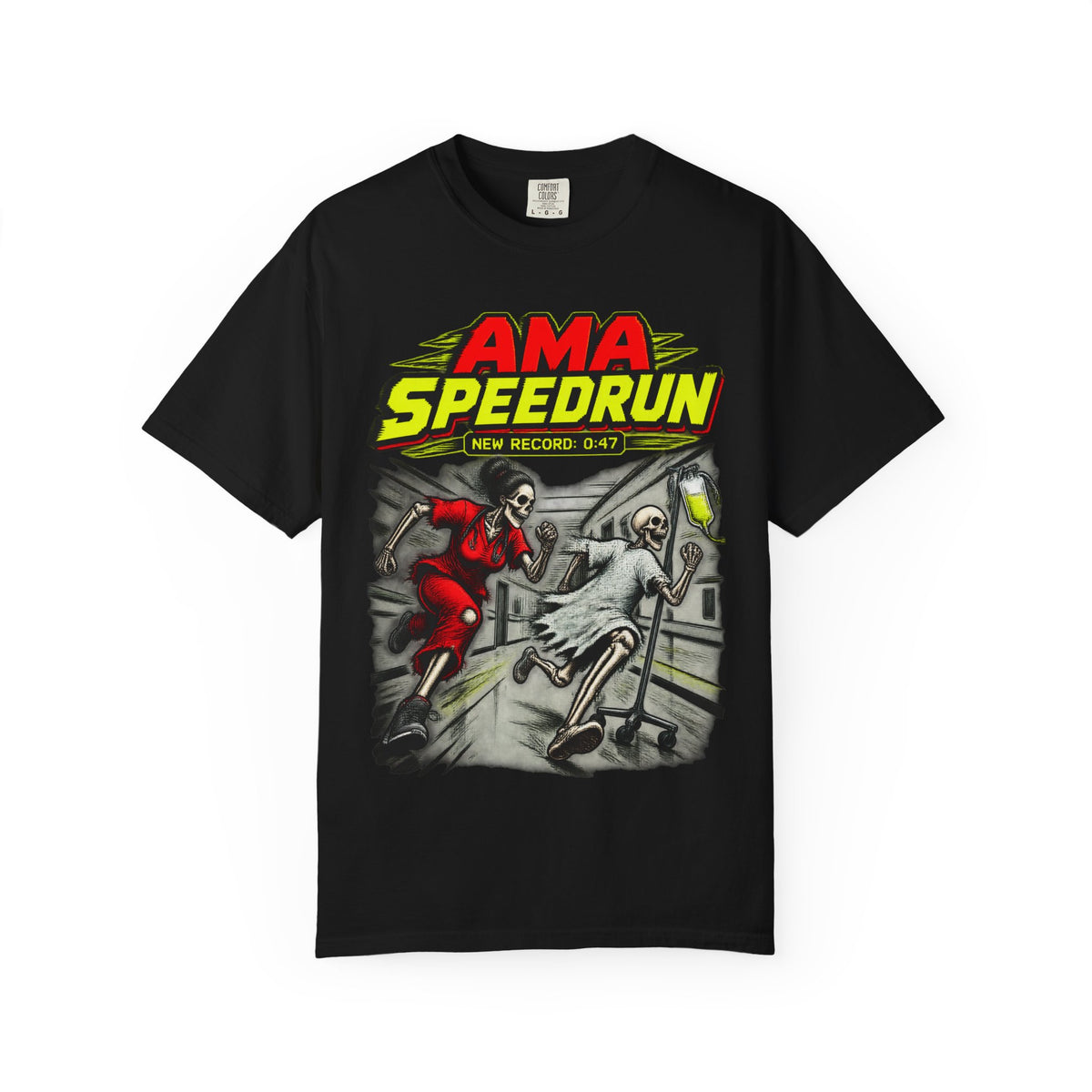 AMA Speedrun Skeleton ER Nurse Funny Emergency Department Comfort Colors T-Shirt