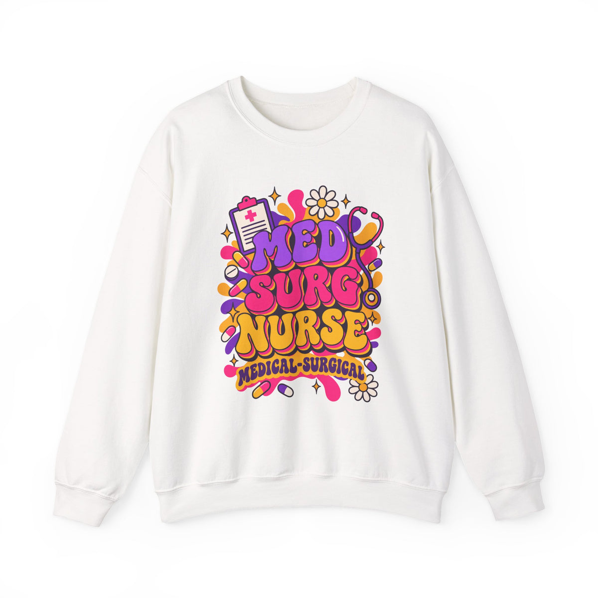 Med Surg Nurse Medical-Surgical Crewneck Sweatshirt