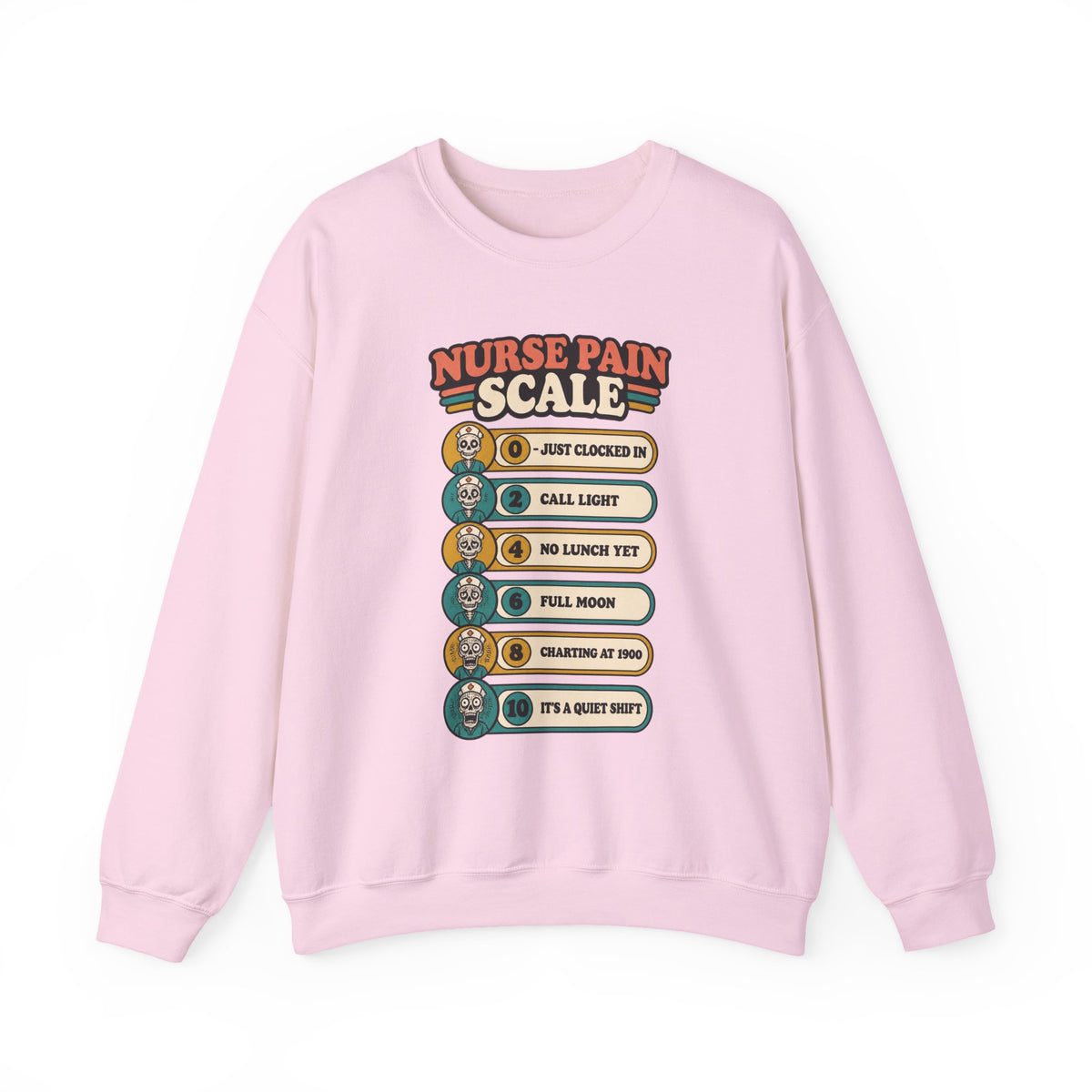 Nurse Pain Scale Funny Skeleton Nurse Crewneck Sweatshirt