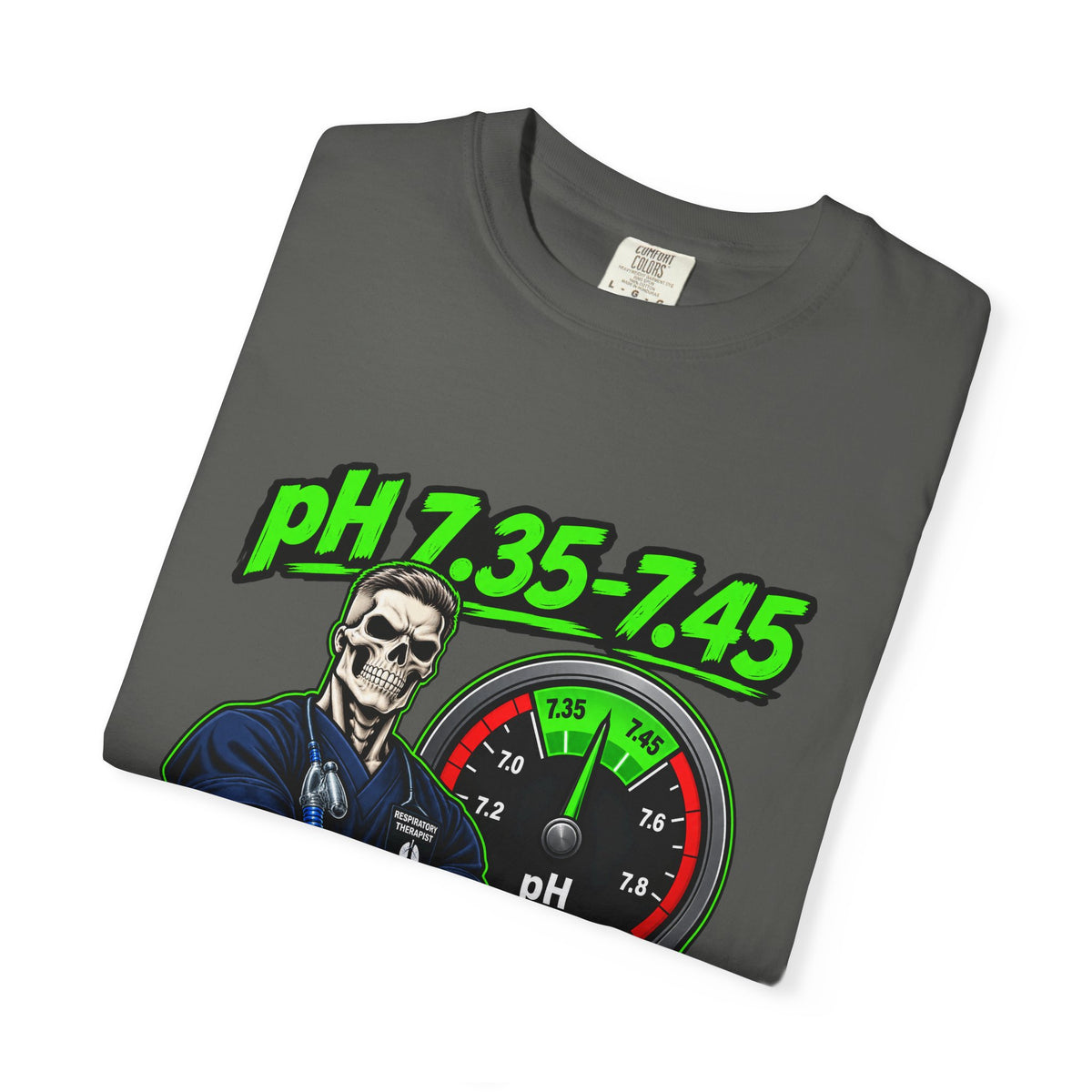 pH 7.35-7.45 or We're Having a Talk Male Skeleton RT Comfort Colors T-Shirt
